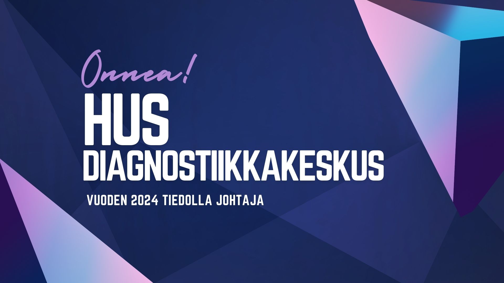 Tiedolla Johtaja 2024 HUS Diagnostiikkakeskus